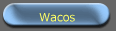 Wacos 